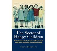 Steve Biddulph The Secret of Happy Children (Tascabile)