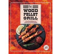Steve Blackstone Wood Pellet Grill (Tascabile)