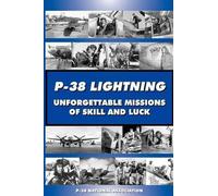 Steve Blake Dayle P-38 LIGHTNING Unforgettable Missions of Skill a (Tascabile)