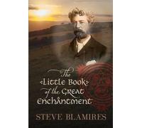 Steve Blamires Little Book of the Great Enchantment (Tascabile)