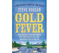 Steve Boggan Gold Fever (Tascabile)