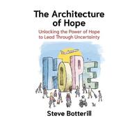 Steve Botterill The Architecture of Hope (Tascabile)