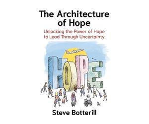 Steve Botterill The Architecture of Hope (Tascabile)