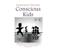 Steve Bowman Conscious Parents, Conscious Kids (Tascabile)