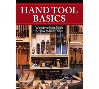 Steve Branam Hand Tool Basics (Tascabile)
