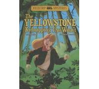 ,Steve Brezenof Field Trip Mysteries: The Yellowstone Kidnapp (Copertina rigida)