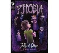 Steve Brezenoff Dolls of Doom (Copertina rigida) Michael Dahl Presents: Phobia