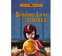 Steve Brezenoff Field Trip Mysteries: The Bowling Lane Withou (Copertina rigida)