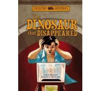 Steve Brezenoff Field Trip Mysteries: The Dinosaur That Disap (Copertina rigida)
