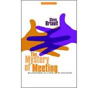 Steve Briault The Mystery of Meeting (Tascabile)