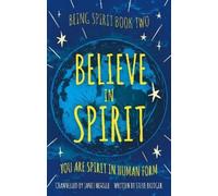 Steve Bridger Janet Neville Believe in Spirit (Tascabile) Being Spirit Trilogy