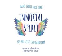 Steve Bridger Janet Neville Immortal Spirit (Tascabile) Being Spirit Trilogy