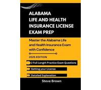 Steve Brown Alabama Life and Health Insurance License Exam Prep (Tascabile)