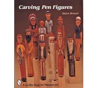 Steve Brown Carving Pen Figures (Tascabile)