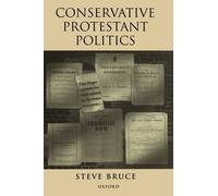 Steve Bruce Conservative Protestant Politics (Copertina rigida)