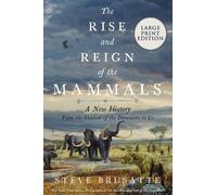 Steve Brusatte The Rise and Reign of the Mammals (Tascabile)