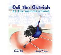 Steve Bull Odi the Ostrich at the Animal Games (Tascabile) Odi the Ostrich