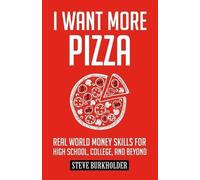 Steve Burkholder I Want More Pizza (Tascabile) I Want More Pizza