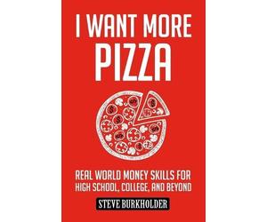 Steve Burkholder I Want More Pizza (Tascabile) I Want More Pizza
