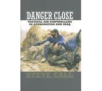 Steve Call Danger Close (Copertina rigida)