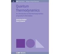 Steve Campbell Sebastian Deffner Quantum Thermodynamics (Tascabile)