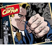 Milton Caniff - Steve Canyon. Strisce Domenicali E Giornaliere #01