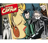 STEVE CANYON: STRISCE DOMENICALI E GIORNALIERE, VOL. 2 - 1949-1950