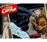 Steve Canyon. Strisce domenicali e giornaliere. Vol. 4 - Caniff Milton