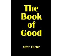 Steve Carter The Book of Good (Tascabile)