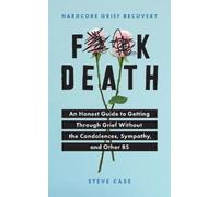 Steve Case Hardcore Grief Recovery (Tascabile)