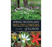 Steve Chadde Spring Woodland Wildflowers of Illinois (Tascabile)