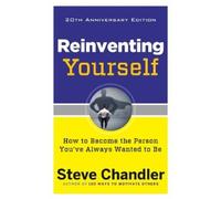 Steve Chandler Reinventing Yourself, 20th Anniversary Edition (Tascabile)
