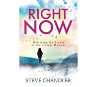 Steve Chandler Right Now (Tascabile)