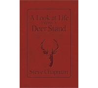 Steve Chapman A Look at Life from a Deer Stand Devotional (Rilegato in ecopelle)