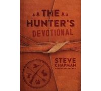 Steve Chapman The Hunter's Devotional (Copertina rigida)