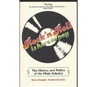Steve Chapple Reebee Garofalo Rock 'n' Roll Is Here to Pay (Tascabile)