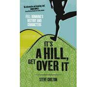 Steve Chilton It's a Hill, Get Over it (Tascabile)