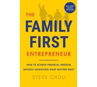 Steve Chou The Family-First Entrepreneur (Copertina rigida)