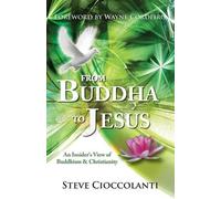 Steve Cioccolanti From Buddha to Jesus (Tascabile)
