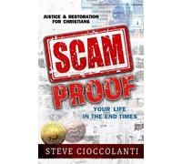 Steve Cioccolanti Scam Proof Your Life in the End Times (Tascabile)