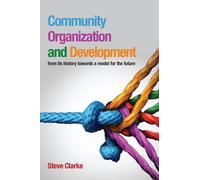 Steve Clarke Community Organization and Development (Tascabile)