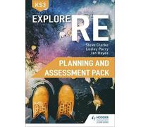 Steve Clarke Lesley Par Explore RE for Key Stage 3 Planning and Ass (Tascabile)