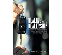 Steve Clifford Dealing with a Dealership (Tascabile)