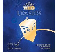 Steve Cole Doctor Who: I, TARDIS (CD)