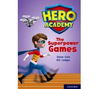 Steve Cole Hero Academy: Oxford Level 10, White Book Band: The Super (Tascabile)