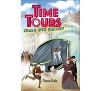 Steve Cole Reading Planet: Astro - Time Tours: Crash into History - (Tascabile)