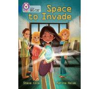 Steve Cole Space to Invade (Tascabile) Collins Big Cat