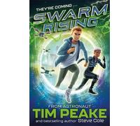 Steve Cole Tim Peake Swarm Rising (Copertina rigida) Swarm Rising