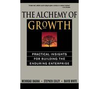 Steve Coley David White Mehrdad Baghai The Alchemy of Growth (Tascabile)