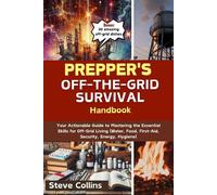 Steve Collins Prepper's Off-the-Grid Survival Handbook: Your Actiona (Tascabile)